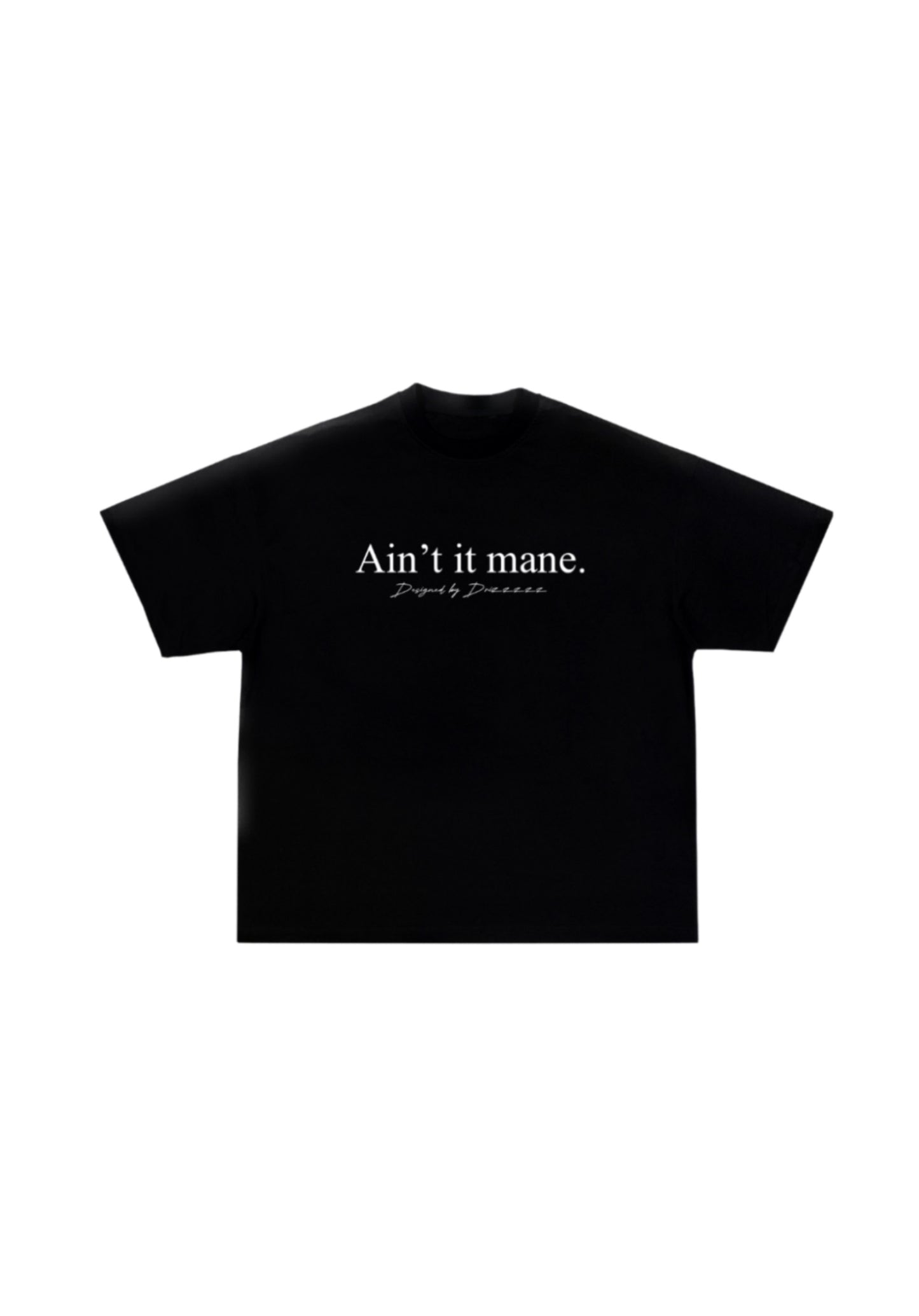 “Ain’t it mane” Memphis Tee