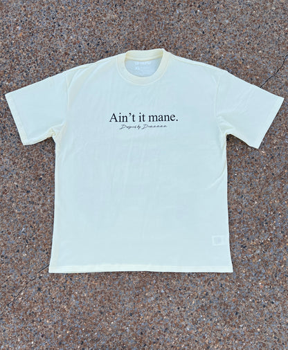 “Ain’t it mane” Memphis Tee